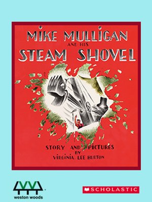 mike mulligan and his steam shovel by virginia lee burton